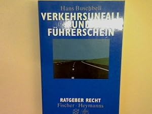 Seller image for Verkehrsunfall und Fhrerschein: Ratgeber Recht. for sale by books4less (Versandantiquariat Petra Gros GmbH & Co. KG)