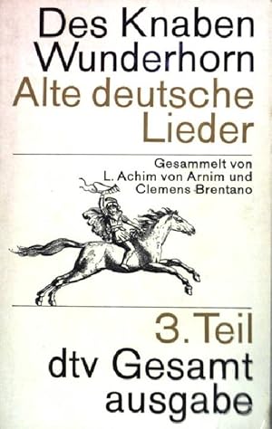 Bild des Verkufers fr Des Knaben Wunderhorn: Alte deutsche Lieder Bd. 3. Nr. 3 zum Verkauf von books4less (Versandantiquariat Petra Gros GmbH & Co. KG)