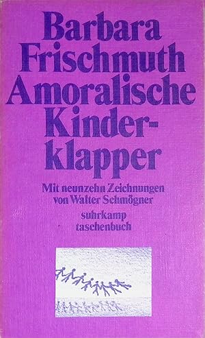 Seller image for Amoralische Kinderklapper. (Nr 224) Mit 19 Zeichnungen von W. Schmgner. for sale by books4less (Versandantiquariat Petra Gros GmbH & Co. KG)