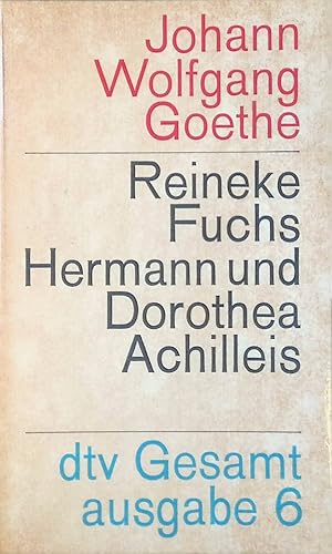 Imagen del vendedor de Reineke Fuchs Hermann und Dorothea Achilleis: Epen Nr. 6 a la venta por books4less (Versandantiquariat Petra Gros GmbH & Co. KG)