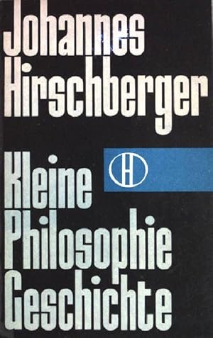 Bild des Verkufers fr Kleine Philosophiegeschichte. (NR: 103) zum Verkauf von books4less (Versandantiquariat Petra Gros GmbH & Co. KG)