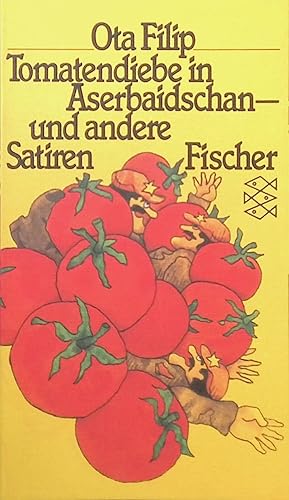 Imagen del vendedor de Tomatendiebe in Aserbaidschan und andere Satiren. (Nr. 2502) a la venta por books4less (Versandantiquariat Petra Gros GmbH & Co. KG)