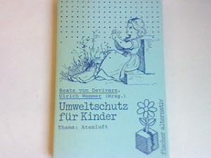 Seller image for Umweltschutz fr Kinder: Thema Atemluft (Nr. 4110) for sale by books4less (Versandantiquariat Petra Gros GmbH & Co. KG)