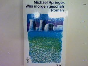 Bild des Verkufers fr Was morgen geschah: Roman Nr. 1779 zum Verkauf von books4less (Versandantiquariat Petra Gros GmbH & Co. KG)