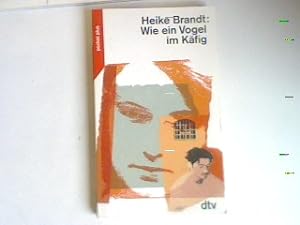Bild des Verkufers fr Wie ein Vogel im Kfig. zum Verkauf von books4less (Versandantiquariat Petra Gros GmbH & Co. KG)