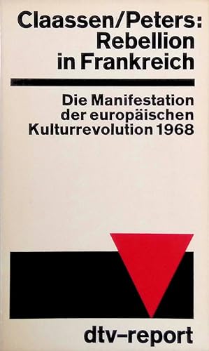 Seller image for Rebellion in Frankreich: Die Manifestation der europischen Kulturrevolution 1968. for sale by books4less (Versandantiquariat Petra Gros GmbH & Co. KG)