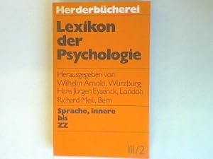 Bild des Verkufers fr Lexikon der Psychologie: Sprache, innere bis ZZ. zum Verkauf von books4less (Versandantiquariat Petra Gros GmbH & Co. KG)