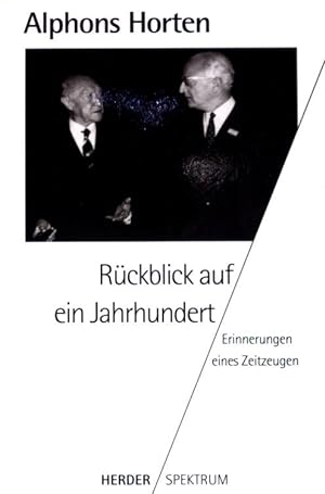 Bild des Verkufers fr Rckblick auf ein Jahrtausend: Erinnerung eines Zeitzeugen. (NR: 4599) zum Verkauf von books4less (Versandantiquariat Petra Gros GmbH & Co. KG)