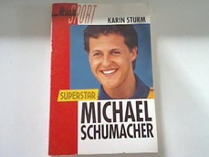 Bild des Verkufers fr Superstar Michael Schumacher. zum Verkauf von books4less (Versandantiquariat Petra Gros GmbH & Co. KG)