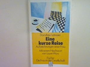 Image du vendeur pour Eine kurze Reise: Aufzeichnungen einer Frau. (Nr. 3775) mis en vente par books4less (Versandantiquariat Petra Gros GmbH & Co. KG)