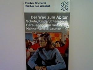 Bild des Verkufers fr Der Weg zum Abitur: Schule Kinder Elternhaus. (Nr. 6009) zum Verkauf von books4less (Versandantiquariat Petra Gros GmbH & Co. KG)