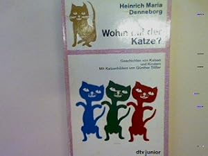 Image du vendeur pour Wohin mit der Katze: Geschichten von Katzen und Kindern. (Nr. 7092) mis en vente par books4less (Versandantiquariat Petra Gros GmbH & Co. KG)
