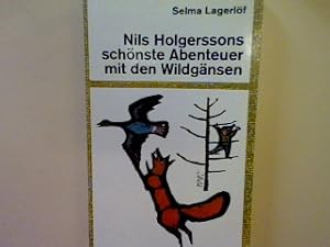 Bild des Verkufers fr Nils Holgerssons schnste Abenteuer mit den Wildgnsen. (Nr. 7280) zum Verkauf von books4less (Versandantiquariat Petra Gros GmbH & Co. KG)