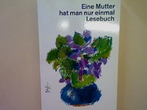 Imagen del vendedor de Eine Mutter hat man nur einmal: Lesebuch (Grodruck) (Nr. 2586) a la venta por books4less (Versandantiquariat Petra Gros GmbH & Co. KG)
