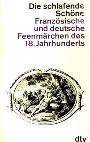 Bild des Verkufers fr Die schlafende Schne: Franzsische und deutsche Feenmrchen des 18. Jahrhunderts. (Nr. 725) zum Verkauf von books4less (Versandantiquariat Petra Gros GmbH & Co. KG)