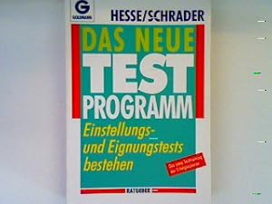 Seller image for Das neue Test- Programm: Einstellungs- und Eignungstests bestehen for sale by books4less (Versandantiquariat Petra Gros GmbH & Co. KG)