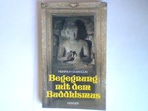 Seller image for Begegnung mit dem Buddhismus. for sale by books4less (Versandantiquariat Petra Gros GmbH & Co. KG)