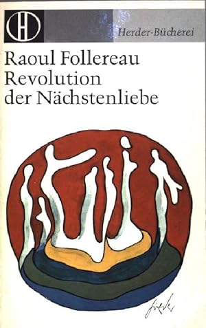 Bild des Verkufers fr Revolution der Nchstenliebe. (NR: 317) zum Verkauf von books4less (Versandantiquariat Petra Gros GmbH & Co. KG)