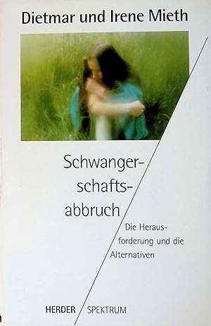 Seller image for Schwangerschaftsabbruch: Die Haerausforderung und die Alternativen. 4016, for sale by books4less (Versandantiquariat Petra Gros GmbH & Co. KG)