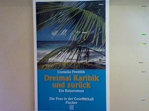 Bild des Verkufers fr Dreimal Karibik und zurck. Nr. 11793, zum Verkauf von books4less (Versandantiquariat Petra Gros GmbH & Co. KG)