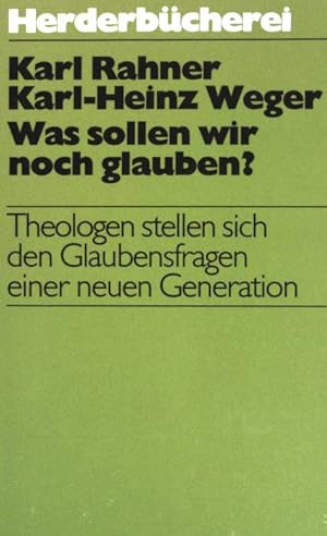 Bild des Verkufers fr Was sollen wir noch glauben ?: Theologen stellen sich den Glaubensfragen einer neuen Generation. (NR: 700) zum Verkauf von books4less (Versandantiquariat Petra Gros GmbH & Co. KG)