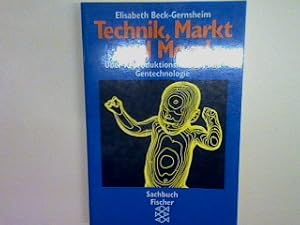 Seller image for Technik Markt und Moral: ber Reproduktionsmedizin und Gentechnologie. for sale by books4less (Versandantiquariat Petra Gros GmbH & Co. KG)