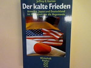 Seller image for Der kalte Frieden: Amerika Japan und Deutschland im Wettstreit um die Hegemonie. for sale by books4less (Versandantiquariat Petra Gros GmbH & Co. KG)
