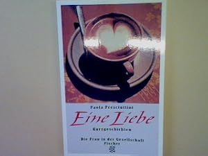 Seller image for Eine Liebe: Kurzgeschichten for sale by books4less (Versandantiquariat Petra Gros GmbH & Co. KG)