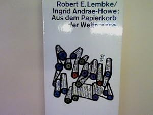 Bild des Verkufers fr Aus dem Papierkorb der Weltpresse. Nr. 297 zum Verkauf von books4less (Versandantiquariat Petra Gros GmbH & Co. KG)