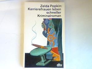 Bild des Verkufers fr Karrierefrauen leben schneller: Kriminalroman. zum Verkauf von books4less (Versandantiquariat Petra Gros GmbH & Co. KG)