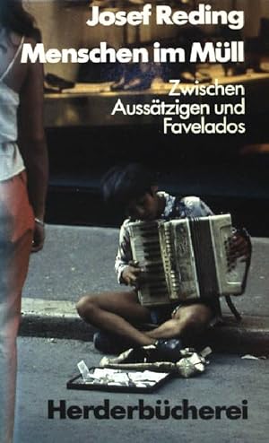 Bild des Verkufers fr Menschen im Mll: Zwischen Ausstzigen und Favelados. (Nr 1036) zum Verkauf von books4less (Versandantiquariat Petra Gros GmbH & Co. KG)