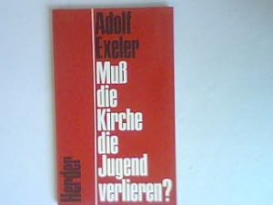 Seller image for Mu die Kirche die Jugend verlieren ?. for sale by books4less (Versandantiquariat Petra Gros GmbH & Co. KG)