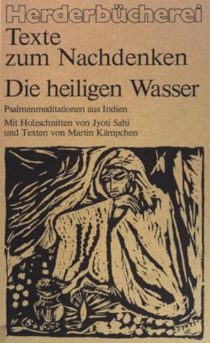 Seller image for Die heiligen Wasser: Psalmenmeditationen aus Indien. (Nr. 814) for sale by books4less (Versandantiquariat Petra Gros GmbH & Co. KG)