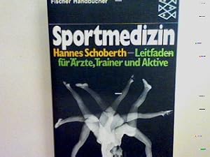 Bild des Verkufers fr Sportmedizin: Leitfaden fr rzte Trainer und Aktive. (Nr. 6372) zum Verkauf von books4less (Versandantiquariat Petra Gros GmbH & Co. KG)