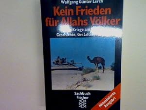 Bild des Verkufers fr Kein Frieden fr Allahs Vlker: Die Kriege am Golf. Geschichte Gestalten Folgen zum Verkauf von books4less (Versandantiquariat Petra Gros GmbH & Co. KG)