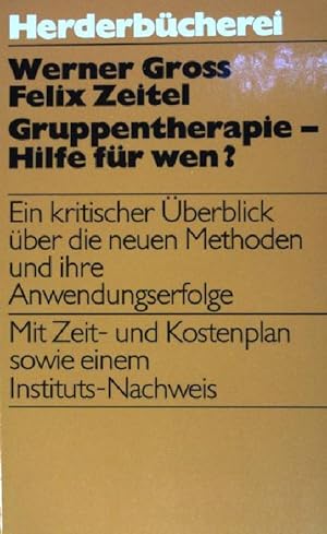 Immagine del venditore per Gruppentherapie- Hilfe fr wem ?: Ein kritischer berblick ber die neuen Methoden und ihre Anwendungserfolge. (NR: 640) venduto da books4less (Versandantiquariat Petra Gros GmbH & Co. KG)