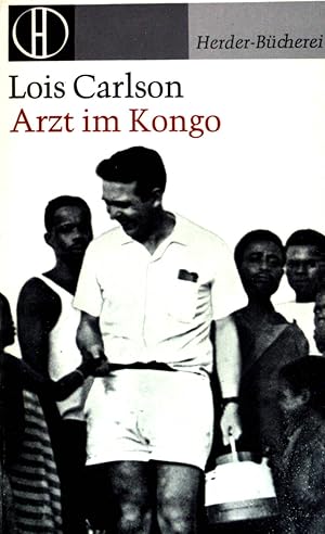 Bild des Verkufers fr Arzt im Kongo. (NR: 385) zum Verkauf von books4less (Versandantiquariat Petra Gros GmbH & Co. KG)