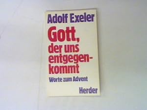 Seller image for Gott, der uns entgegen kommt: Worte zum Advent. for sale by books4less (Versandantiquariat Petra Gros GmbH & Co. KG)