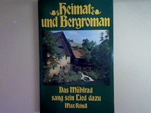 Seller image for Das Mhlrad sang sein Lied dazu. for sale by books4less (Versandantiquariat Petra Gros GmbH & Co. KG)
