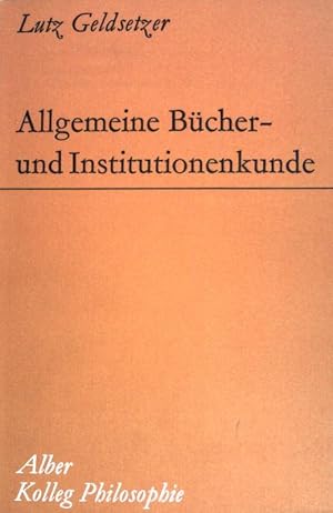 Bild des Verkufers fr Allgemeine Bcher und Institutionenkunde fr das Philosophiestudium : zum Verkauf von books4less (Versandantiquariat Petra Gros GmbH & Co. KG)