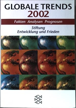 Bild des Verkufers fr Globale Trends 2002 Fakten Analysen Prognosen: Stiftung Entwicklung und Frieden. (Fischer 15162) zum Verkauf von books4less (Versandantiquariat Petra Gros GmbH & Co. KG)