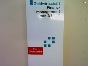 Bild des Verkufers fr Geldwirtschaft: Finanzmanagement von A bis Z. zum Verkauf von books4less (Versandantiquariat Petra Gros GmbH & Co. KG)