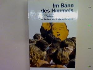 Seller image for Im Bann des Himmels: Erfahrungen von Mutter und Tochter ber vier Jahre Munsekte. Nr. 10373 for sale by books4less (Versandantiquariat Petra Gros GmbH & Co. KG)