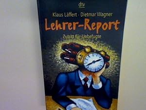 Image du vendeur pour Lehrerreport: Zutritt fr Unbefugte. Nr. 20330 mis en vente par books4less (Versandantiquariat Petra Gros GmbH & Co. KG)