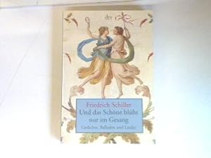 Immagine del venditore per Und das Schne blht nur im Gesang: Gedichte, Balladen und Lieder. venduto da books4less (Versandantiquariat Petra Gros GmbH & Co. KG)