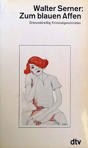 Bild des Verk�ufers f�r Zum blauen Affen: Dreiunddrei�g Kriminalgeschichten. Nr. 10176 zum Verkauf von books4less (Versandantiquariat Petra Gros GmbH & Co. KG)