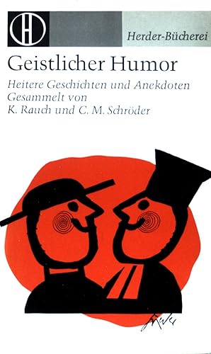 Bild des Verkufers fr Geistlicher Humor: Heitere Geschichten und Anekdoten. (NR: 278) zum Verkauf von books4less (Versandantiquariat Petra Gros GmbH & Co. KG)