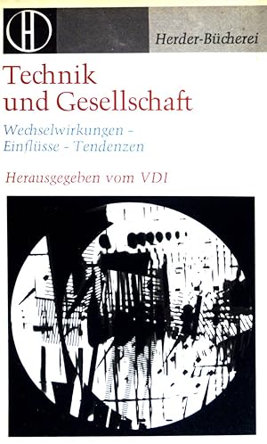 Bild des Verkufers fr Technik und Gesellschaft: Wechselwirkungen- Einflsse- Tendenzen. (NR: 306) zum Verkauf von books4less (Versandantiquariat Petra Gros GmbH & Co. KG)