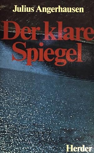 Bild des Verkufers fr Der klare Spiegel. zum Verkauf von books4less (Versandantiquariat Petra Gros GmbH & Co. KG)