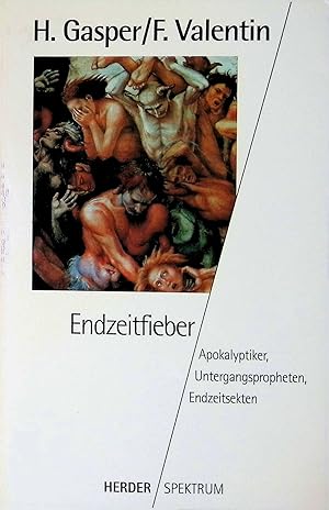 Imagen del vendedor de Endzeitfieber: Apokalyptiker, Untergangspropheten, Endzeitsekten. a la venta por books4less (Versandantiquariat Petra Gros GmbH & Co. KG)